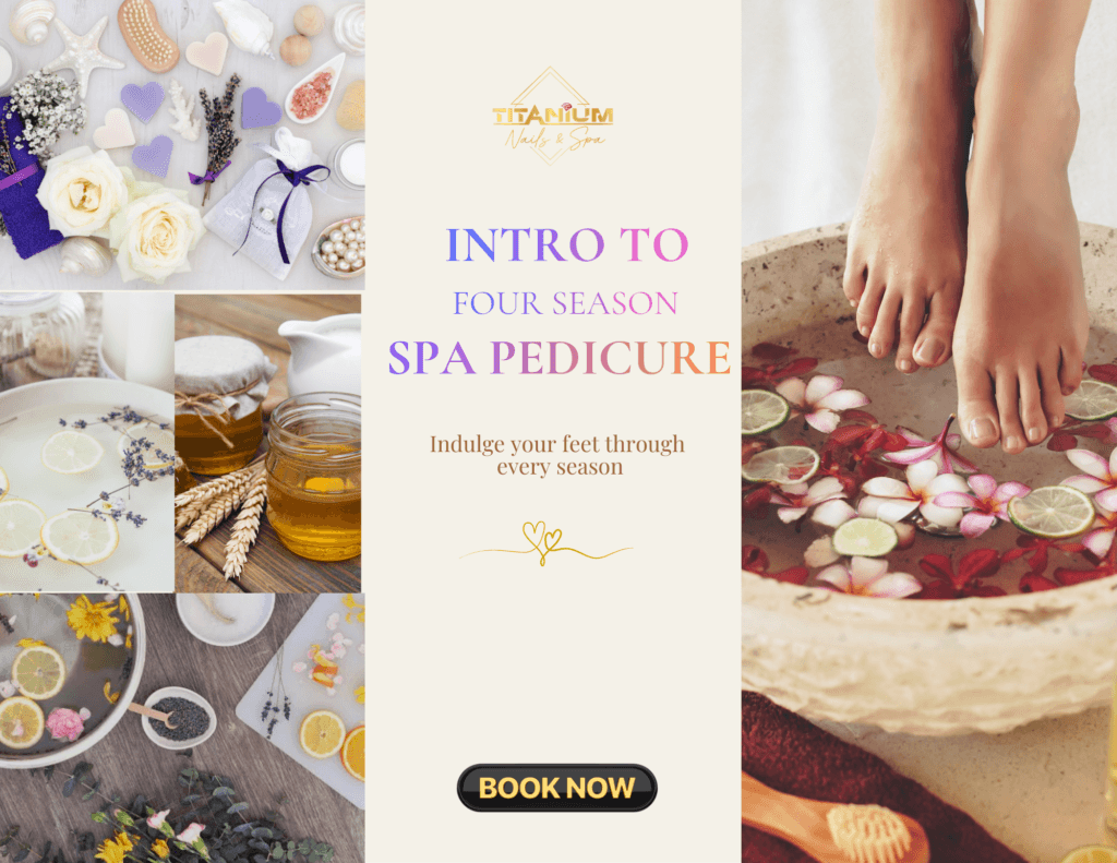 Four Season Spa Pedicure – Officially Launched Spring 2026